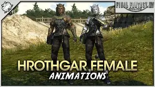 FFXIV - Hrothgar Female Animations