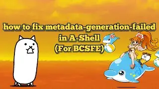 How to fix metadata-generation-failed in A-Shell (For Battle Cats Save File Editor)