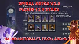Spiral Abyss v2.4 Floor 12 Full Star Clear with Raiden ft. Fischl and Hu Tao