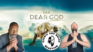 Dear God by DAX  - A Cedric and Brian Reaction