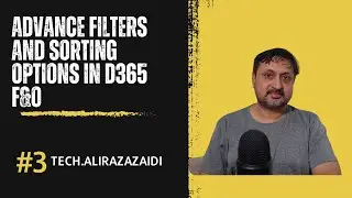 Advance filter and sorting options D365 finance and Operations
