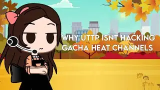 Why UTTP Isn’t Hacking Gacha Heat Channels?
