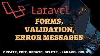 forms and validation in laravel | How to create Laravel crud operations