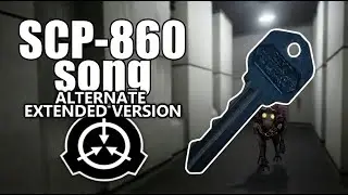 SCP-860 song (alternate extended version) (Blue Key) (ft. Toni Sattler)