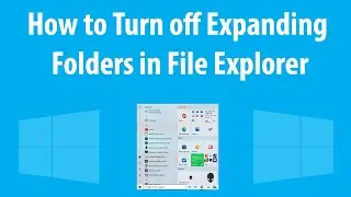 How to Turn Off Expanding Folders in File Explorer