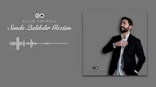 Elçin Cəfərov - Səndə Qalıbdır Gözüm (Ay Gozəl)