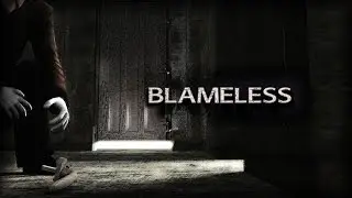Blameless Прохождение (Часть 1)