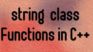string class functions in C++ - part 1| C++ programming | string in C++