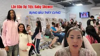 #517||  Lần Đầu Ăn Tiệc MỪNG EM BÉ TRƯỚC KHI SINH Ở Mỹ _ Nét Đẹp Văn Hoá và Sự Khác Biệt So Việt Nam