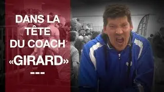DANS LA TÊTE DU COACH JULIEN GIRARD