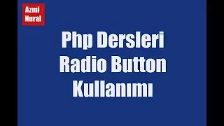 Php Dersleri 007. Form İşlemleri, Radio Button