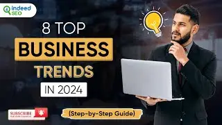 The 8 Top Business Trends In 2024(Step-by-Step Guide)| Admiration Startups in 2024