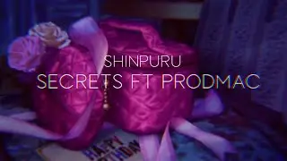 Shinpuru - Secrets ft. prodmac