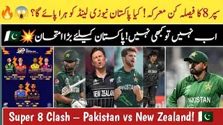 Pakistan vs New Zealand Super 8 – Winning Strategy & Playing XI 🔥