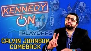 EP 19 Calvin Johnson's Comeback Kennedy On
