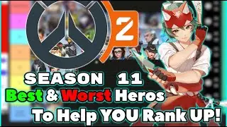 NEW SEASON 11 TIER LIST! - EVERY Hero Ranked BEST to WORST - Overwatch 2 Guide