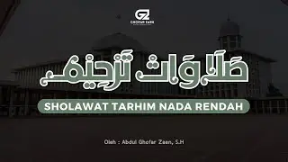 SHOLAWAT TARHIM NADA RENDAH