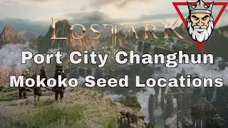 Lost Ark - Port City Changhun - Mokoko Seed Locations