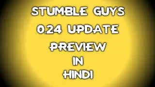 Stumble guys new update preview in hindi | The Obstinate