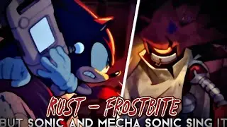 Rust (Frostbite But Sonic and Mecha Sonic Sing It) FNF Lullaby Mod