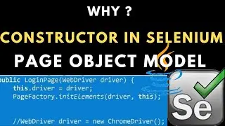 Why do we Need Constructor in Selenium Page Object Model Framework || Constructor in Selenium