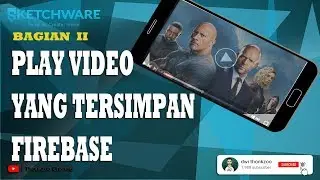 Skecthware | Play Vidoe In Firebase Part II