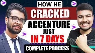 How He Cracked Accenture in 7 Days | Complete Hiring Process | MUST WATCH 🔥