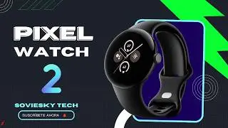 Google PIXEL WATCH 2 RESEÑA-UNBOXING