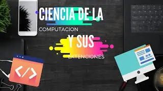 CIENCIAS DE LA COMPUTACIÓN