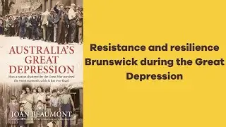 Resistance and resilience: Brunswick during the Great Depression