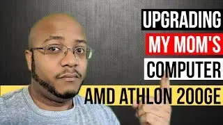 AMD Athlon 200GE Build - Upgrading My Mom's PC