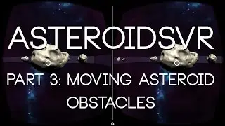 Unity VR: Recreate Asteroids for Google Cardboard Part 3