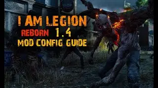I Am Legion - Reborn - 1.4b Mod Config Summary