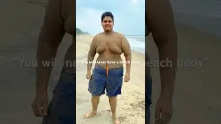 Beach body transformation 🇮🇳 