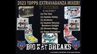 2023 TOPPS EXTRAVAGANZA BREAK!  Inception, Update, Update Chrome, Chrome, Tier One, and Archives!