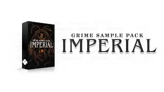 Imperial // Grime Sample Pack [Produced by Sqz Me], video by Cultrow