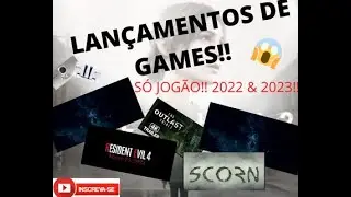 LANÇAMENTOS DE GAMES, SÓ JOGÃO!