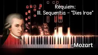 W. A. Mozart - Réquiem in D minor, III. Sequenz - Dies Irae (Piano Transcription)