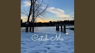 Catch Me