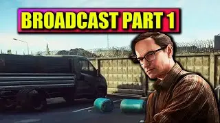 Broadcast Part 1 ★Guide★ Escape from Tarkov