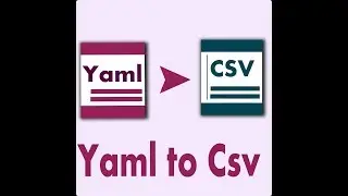 Yaml to Csv