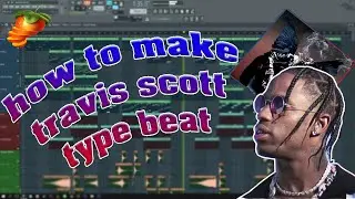 HOW TO MAKE DARK MELODIES FOR TRAVIS SCOTT | FL Studio 20 Tutorial