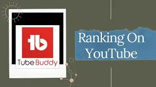 Tubebuddy Tutorial 2021- Check Your Ranking On YouTube 🚀