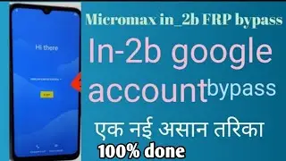 Micromax In2b frp bypass android 11Google account Bypass