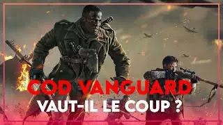 TEST CALL OF DUTY: VANGUARD - VAUT-IL LE COUP ?