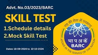 BARC SKILL TEST SCHEDULE & MOCK SKILL TEST DETAILS