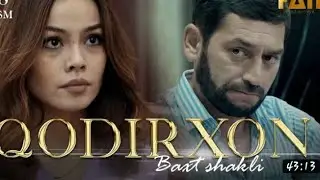 Qodirxon(baxt shakli 39-qism 2-mavsum )Кодирхон (бахт шакли 39-кисм 2-мавсум)Uzb tj)