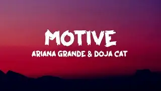 Ariana Grande & Doja Cat - Motive (Lyrics)