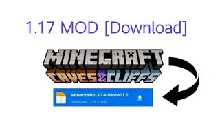 How to download 1.17 Minecraft (MOD)