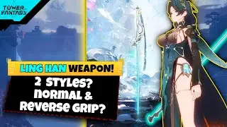 Ling Han Sword! 2 Swordplay Styles? Tower of Fantasy